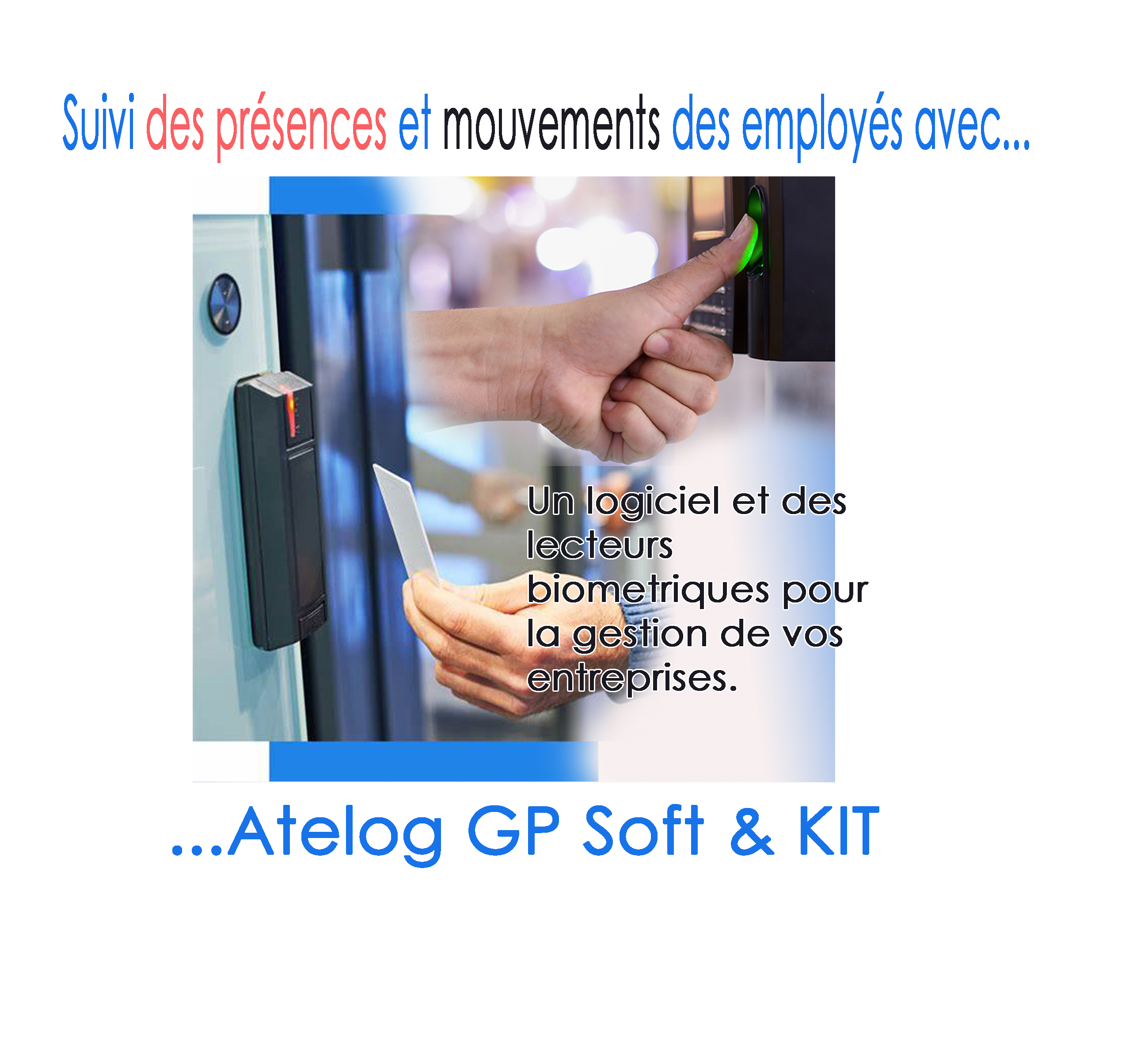 Lecteur biométrique utilisé avec Atelog GP Soft